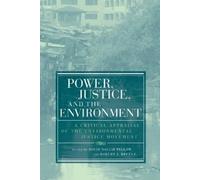 David Naguib Pellow Power, Justice, and the Environment (Tascabile)