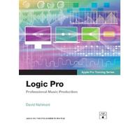 David Nahmani Logic Pro - Apple Pro Training Series (Tascabile)