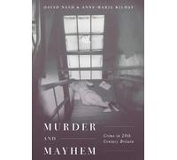 David Nash Anne-Marie Kilday Murder and Mayhem (Copertina rigida)