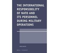 David Nauta The International Responsibility of NATO and its (Copertina rigida)