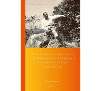 David Neil Emme W.F.P. Burton (1886-1971): A Pentecostal Pioneer's M (Tascabile)
