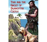 DAVID NEILL Thai and the Ghost of Dunnottar Castle (Tascabile)