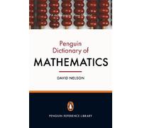 David Nelson – The Penguin Dictionary of Mathematics – Quarta edizione – Tascabile
