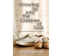 David Newman Growing Up into the Children of God (Tascabile)