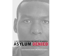 David Ngaruri Kenney Philip G. Schrag Asylum Denied (Tascabile)