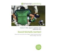 David Nicholls (writer): When Did You Last See Your Father?, Bristol University, Barton Peveril College, Colin Firth.