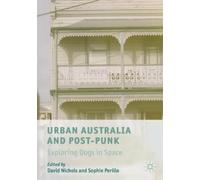 David Nichols Urban Australia and Post-Punk (Tascabile)