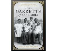 David Nicholson The Garretts of Columbia (Copertina rigida)