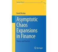 David Nicolay Asymptotic Chaos Expansions in Finance (Tascabile)