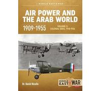 David Nicolle Air Power and the Arab World, 1909-1955 (Tascabile)