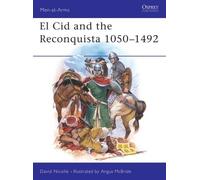 David Nicolle El Cid and the Reconquista 1050-1492 (Tascabile) Men-at-Arms