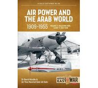 David Nicolle Gabr Ali Air Power and the Arab World 1909-1955 Volum (Tascabile)
