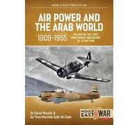 David Nicolle Gabr Ali Gabr Air Power and the Arab World, 1909-1955 (Tascabile)