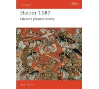 David Nicolle Hattin 1187 (Tascabile) Campaign