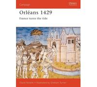 David Nicolle Orléans 1429 (Tascabile) Campaign