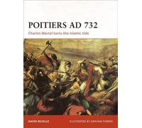 David Nicolle Poitiers AD 732 (Tascabile) Campaign