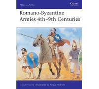 David Nicolle Romano-Byzantine Armies 4th-9th Centuries (Tascabile) Men-at-Arms