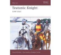 David Nicolle Teutonic Knight (Tascabile) Warrior