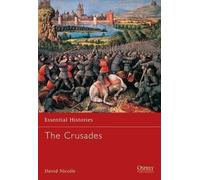 David Nicolle The Crusades (Tascabile) Essential Histories