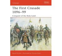 David Nicolle The First Crusade 1096-99 (Tascabile) Campaign