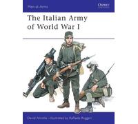 David Nicolle The Italian Army of World War I (Tascabile) Men-at-Arms