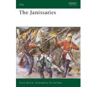 David Nicolle The Janissaries (Tascabile) Elite