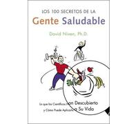 David Niven Los 100 Secretos de la Gente Saludable (Tascabile)
