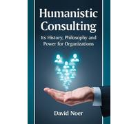 David Noer Humanistic Consulting (Tascabile)