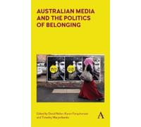 David Nolan Australian Media and the Politics of Belonging (Copertina rigida)