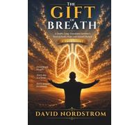 David Nordstrom The Gift of Breath (Tascabile)