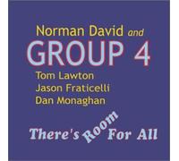 David, Norman & Group 4 - There's Room For All