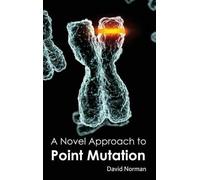 David Norman Novel Approach to Point Mutation (Copertina rigida)