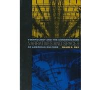 David Nye Narratives and Spaces (Copertina rigida)