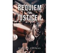 David O Thomas Requiem For Justice I (Copertina rigida)