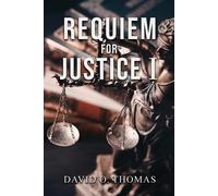 David O Thomas Requiem For Justice I (Tascabile)