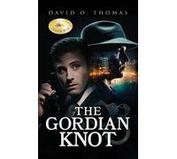 David O Thomas The Gordian Knot (Copertina rigida)