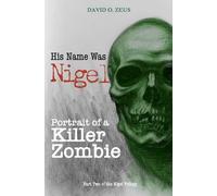 David O. Zeus His Name Was Nigel (Tascabile) Nigel