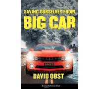 David Obst Saving Ourselves from Big Car (Copertina rigida)