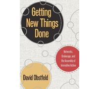 David Obstfeld Getting New Things Done (Copertina rigida)