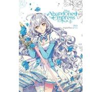 David Odell Lys Blakeslee Yuna The Abandoned Empress, Vol. 1 (comic) (Tascabile)