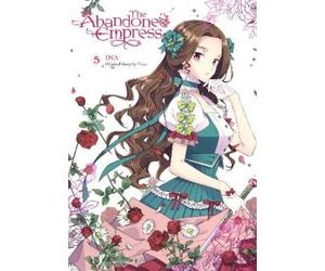 David Odell Lys Blakeslee Yuna The Abandoned Empress, Vol. 5 (comic) (Tascabile)