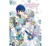 David Odell Lys Blakeslee Yuna The Abandoned Empress, Vol. 9 (comic) (Tascabile)