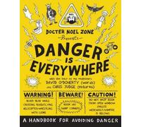 David O'Doherty Danger Is Everywhere: A Handbook for Avoiding Danger (Tascabile)