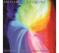 David Ogden And I Saw a New Heaven: Choral Music from Clifton Cathedral (CD)