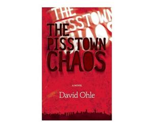 David Ohle The Pisstown Chaos (Tascabile)