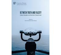 David Ohreen Navneet Kumar Robe Between Truth and Falsity: Liberal E (Tascabile)