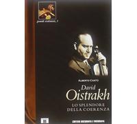 David Oistrakh. Lo splendore della coerenza
