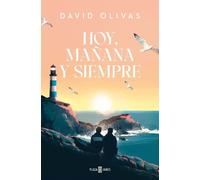 David Olivas Hoy, mañana y siempre / Today, Tomorrow, and Always (Tascabile)