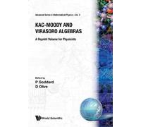 David Olive Kac-moody And Virasoro Algebras: A Reprint Volume For Ph (Tascabile)