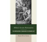 David Oliver Davies Milton's Socratic Rationalism (Tascabile)
